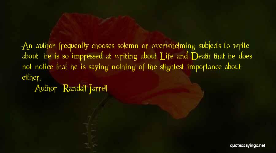 Importance Of Writing Quotes By Randall Jarrell