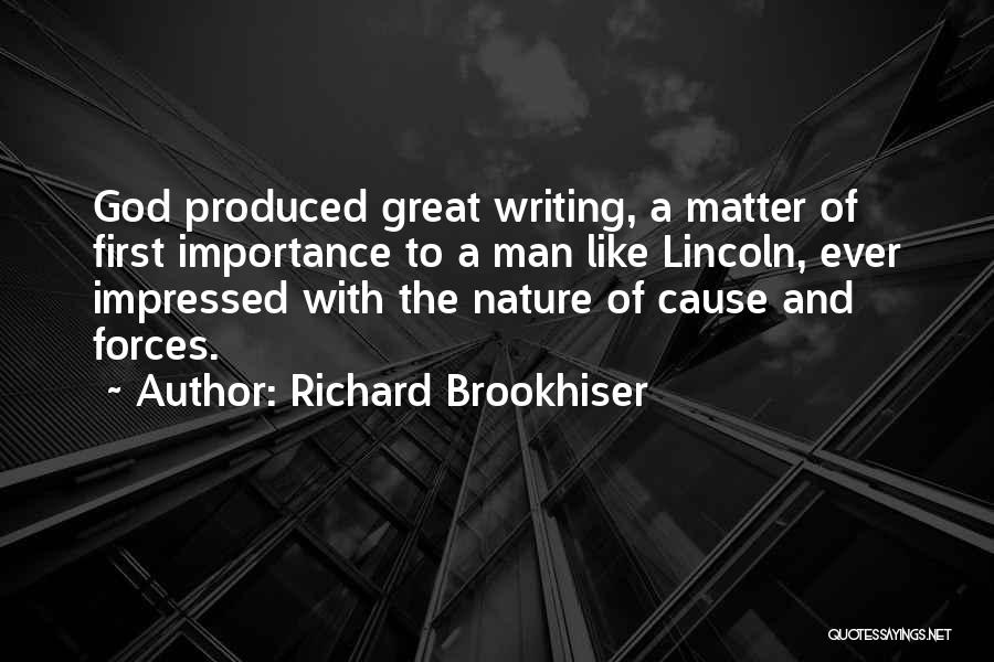 Importance Of Writing Quotes By Richard Brookhiser