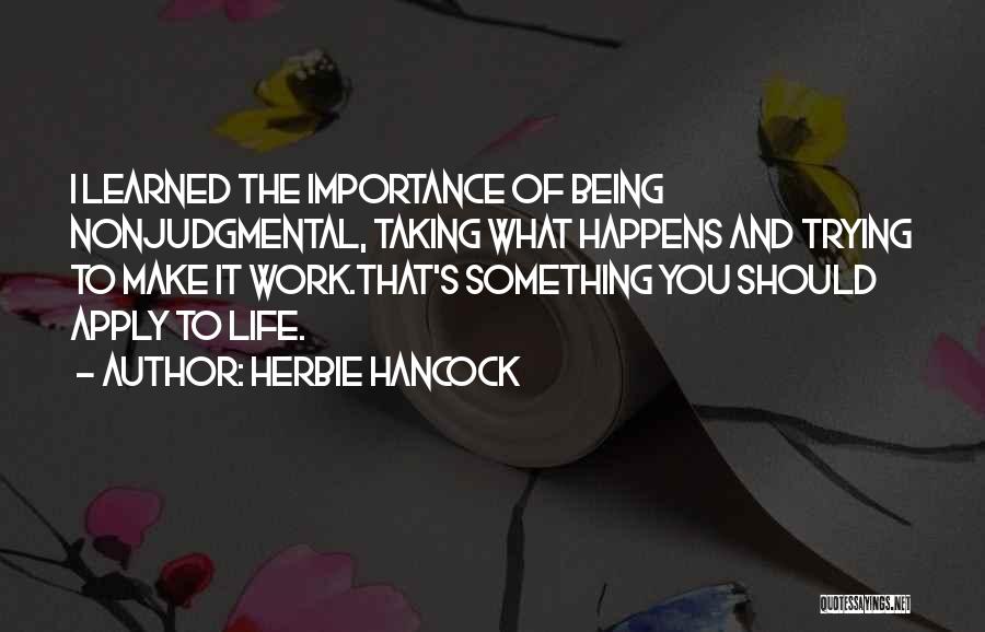 Importance Of You Quotes By Herbie Hancock