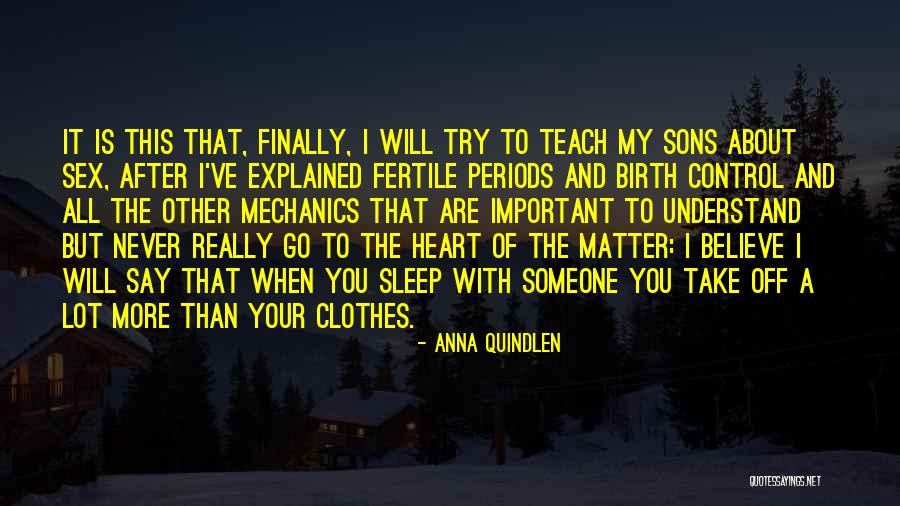 Important All My Sons Quotes By Anna Quindlen Important All My Sons Quotes By Anna Quindlen