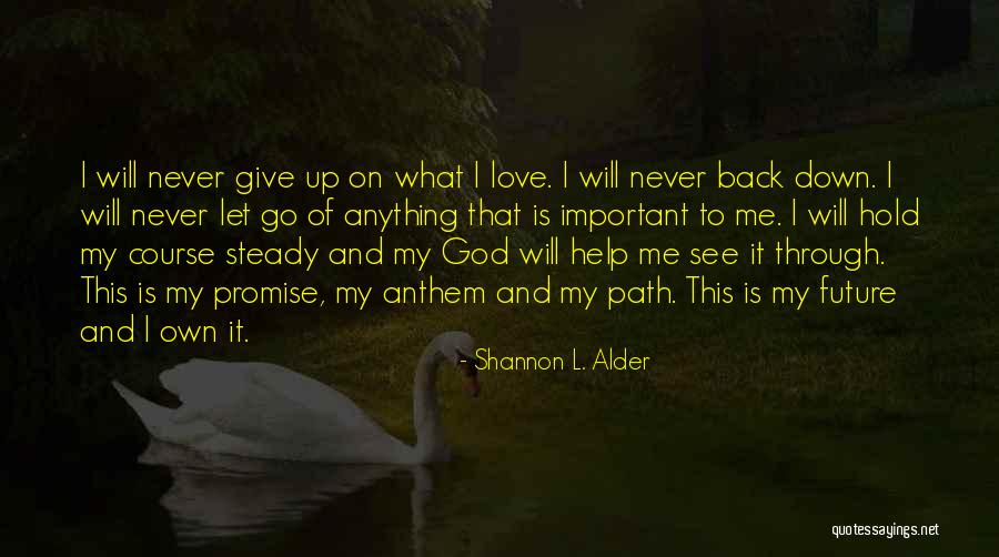 Important Anthem Quotes By Shannon L. Alder Important Anthem Quotes By Shannon L. Alder
