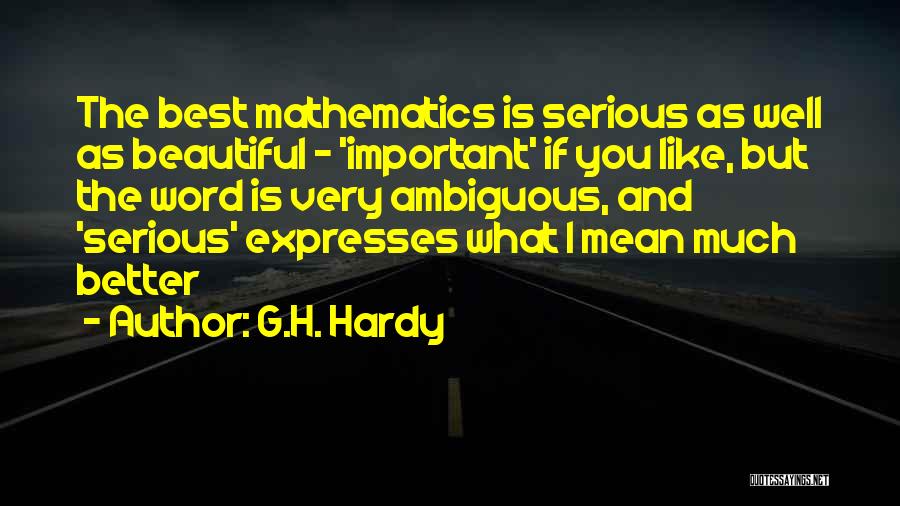 Important Beautiful Quotes By G.H. Hardy