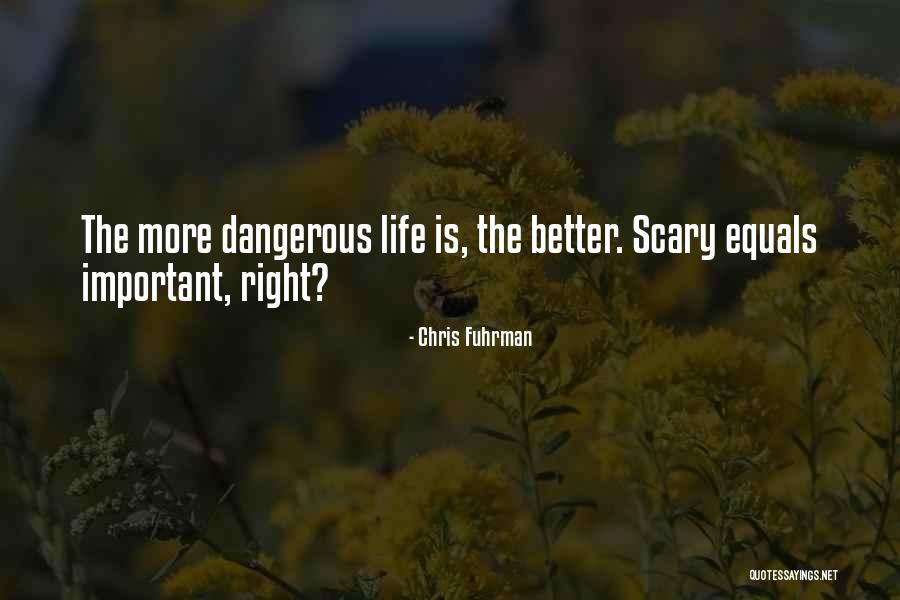 Important But Scary Quotes By Chris Fuhrman Important But Scary Quotes By Chris Fuhrman