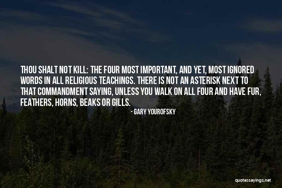Important But Sometimes Ignored Quotes By Gary Yourofsky Important But Sometimes Ignored Quotes By Gary Yourofsky