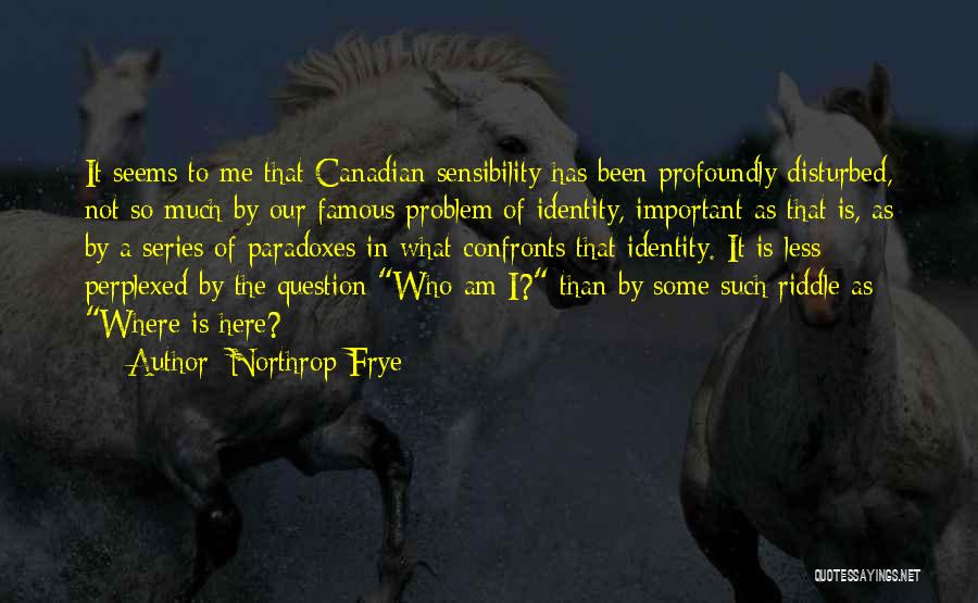 Important Canadian Quotes By Northrop Frye