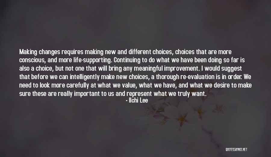Important Choices Quotes By Ilchi Lee Important Choices Quotes By Ilchi Lee
