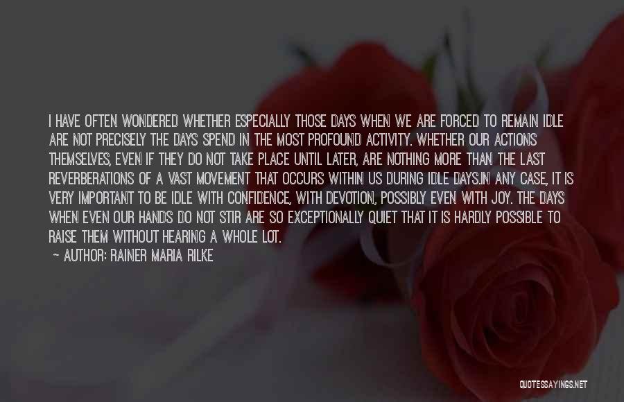 Important Days Quotes By Rainer Maria Rilke