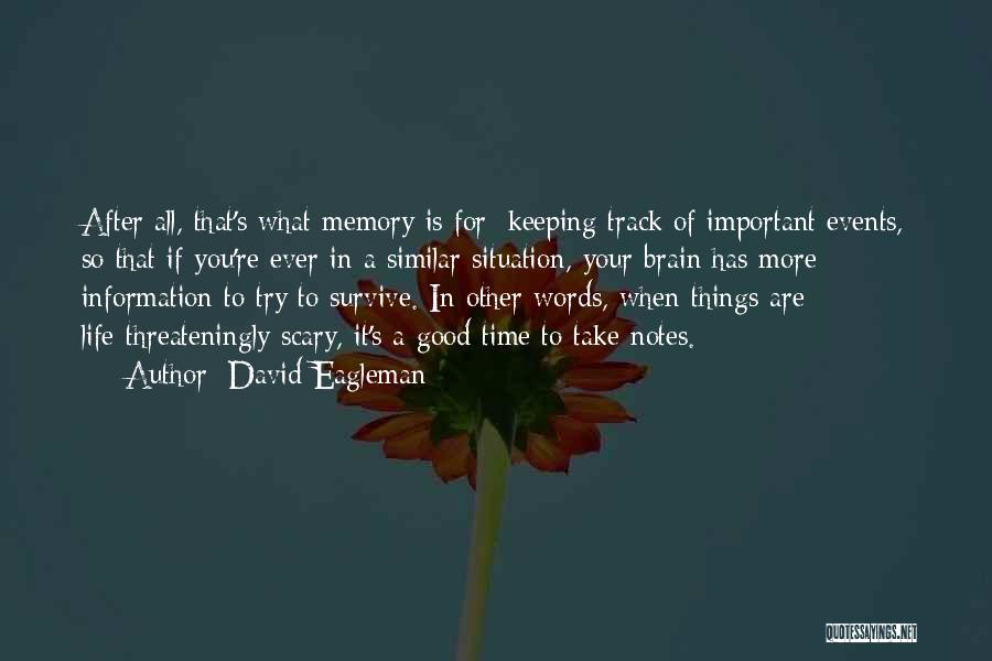 Important Events In Life Quotes By David Eagleman