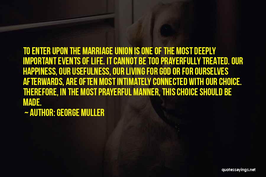 Important Events In Life Quotes By George Muller