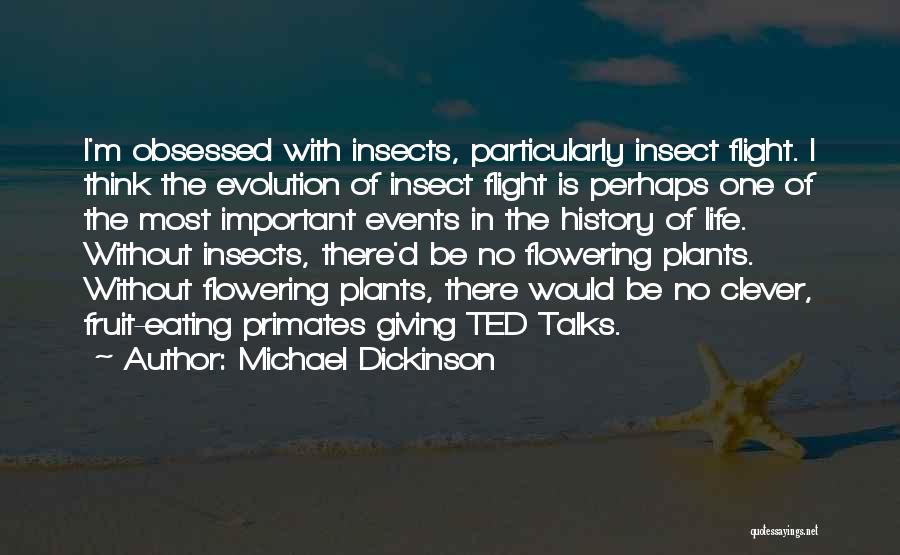 Important Events In Life Quotes By Michael Dickinson