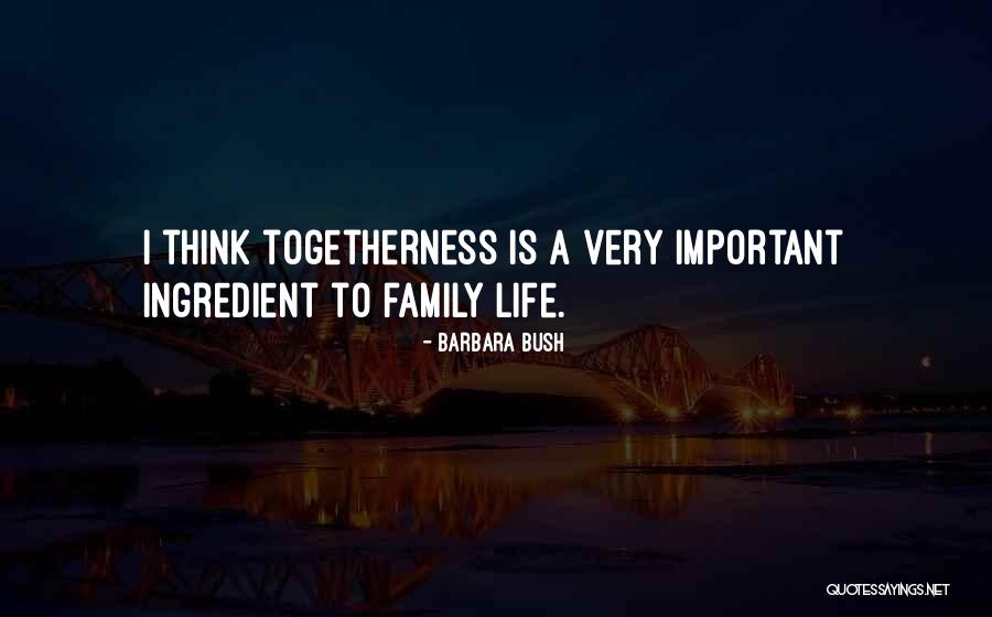 Important Family Quotes By Barbara Bush Important Family Quotes By Barbara Bush