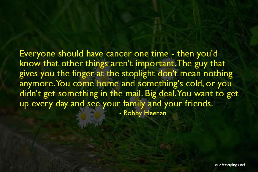 Important Family Quotes By Bobby Heenan Important Family Quotes By Bobby Heenan