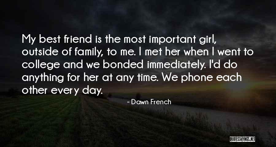 Important Family Quotes By Dawn French Important Family Quotes By Dawn French