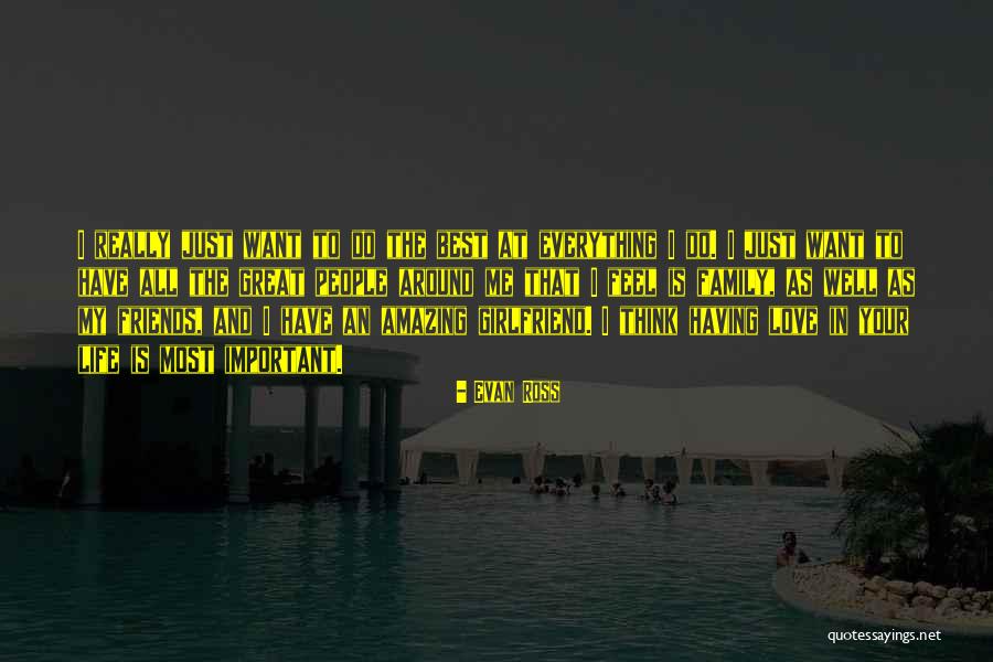 Important Family Quotes By Evan Ross Important Family Quotes By Evan Ross