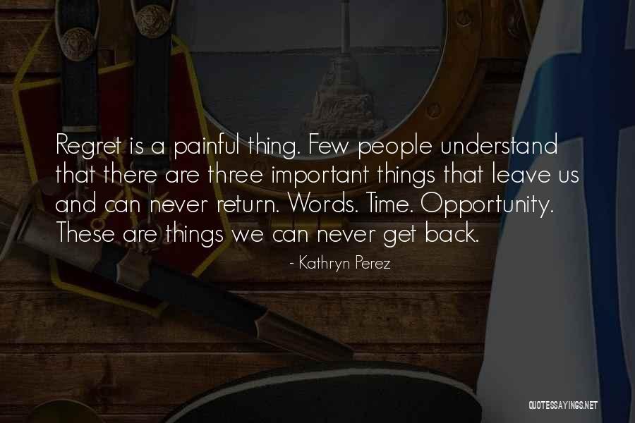 Important Family Quotes By Kathryn Perez Important Family Quotes By Kathryn Perez