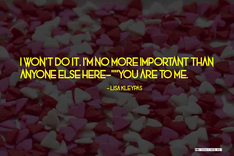 Important Family Quotes By Lisa Kleypas Important Family Quotes By Lisa Kleypas