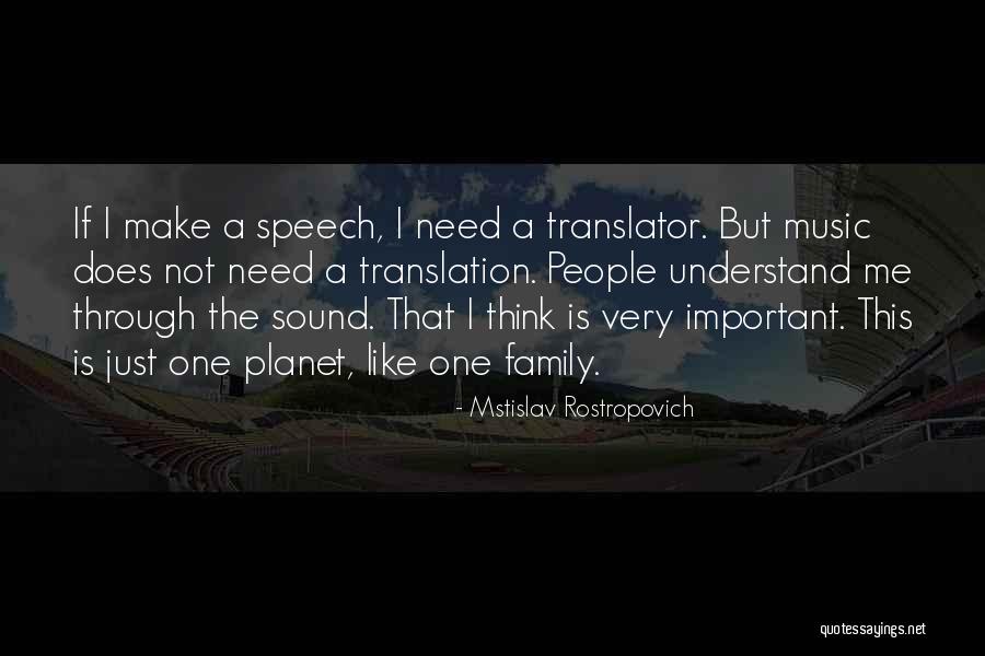 Important Family Quotes By Mstislav Rostropovich