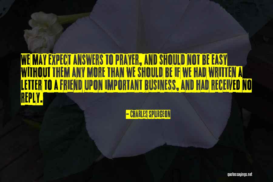 Important Friend Quotes By Charles Spurgeon