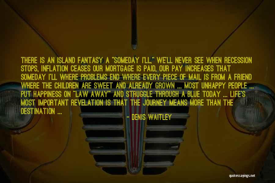Important Friend Quotes By Denis Waitley