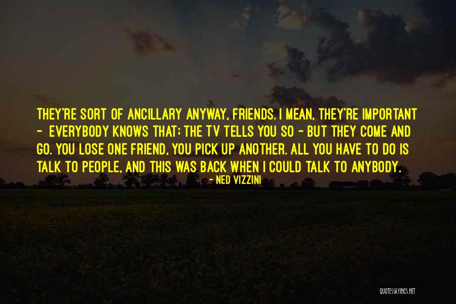 Important Friend Quotes By Ned Vizzini