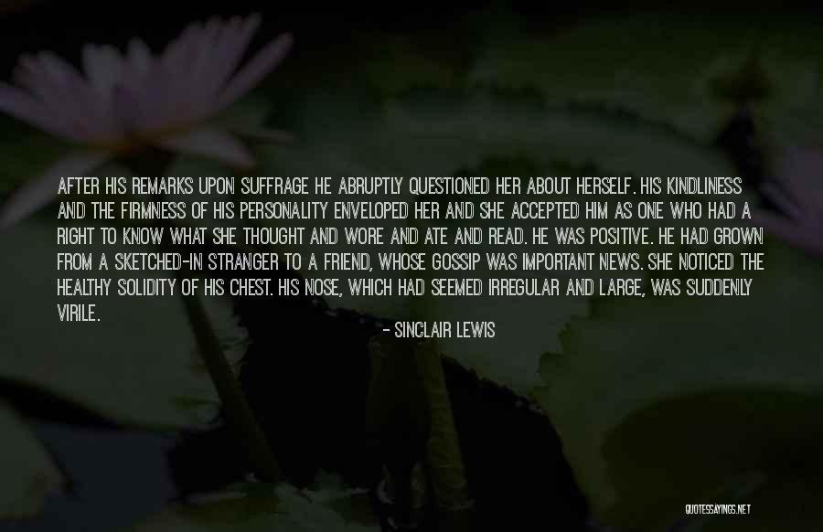 Important Friend Quotes By Sinclair Lewis
