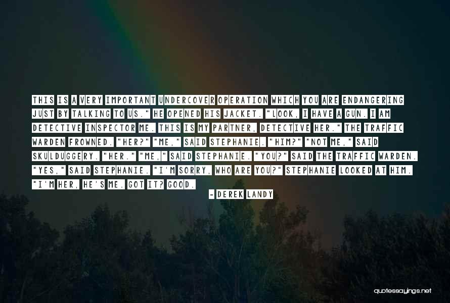 Important Inspector Quotes By Derek Landy Important Inspector Quotes By Derek Landy