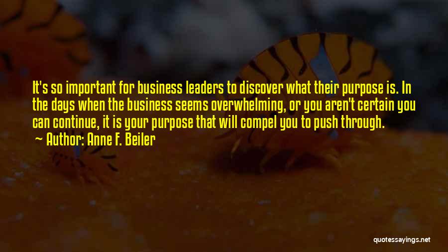 Important Leaders Quotes By Anne F. Beiler