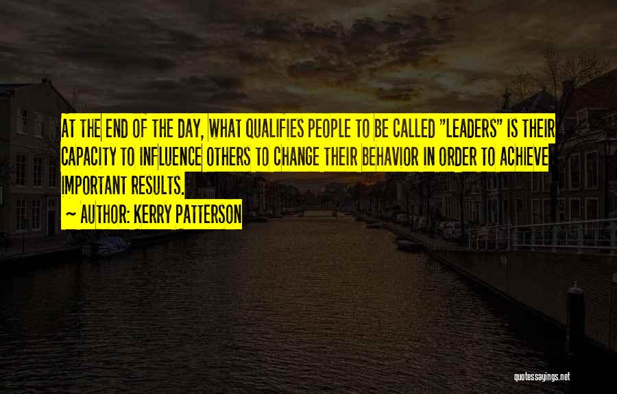 Important Leaders Quotes By Kerry Patterson