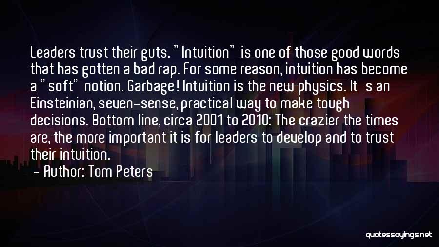 Important Leaders Quotes By Tom Peters