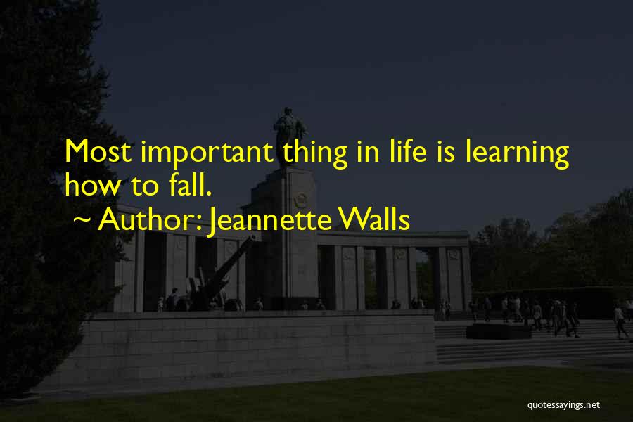 Important Lessons Quotes By Jeannette Walls