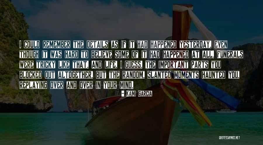 Important Life Moments Quotes By Kami Garcia Important Life Moments Quotes By Kami Garcia