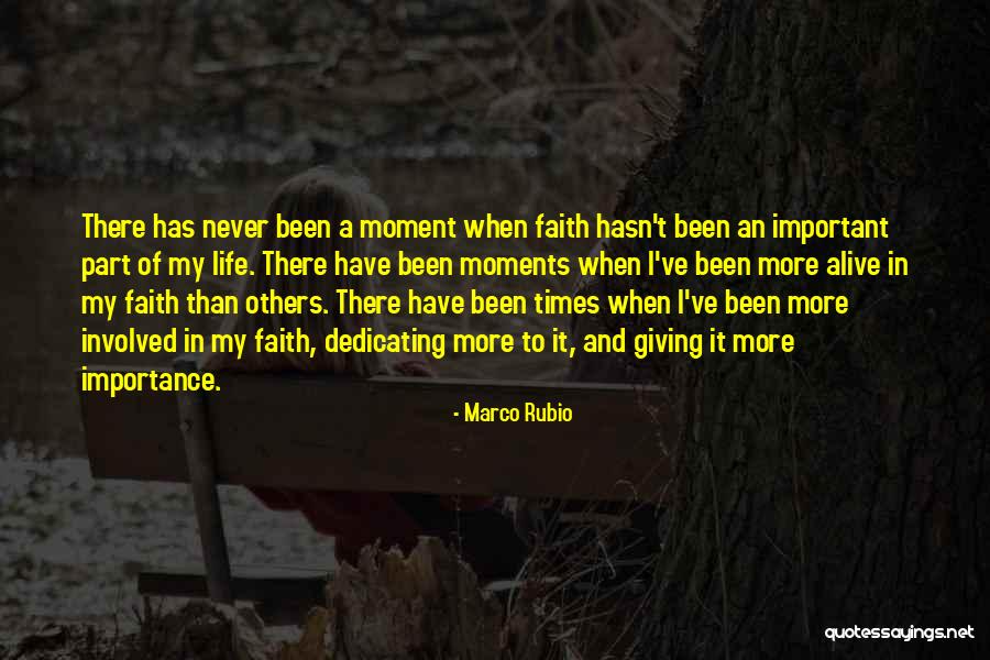 Important Life Moments Quotes By Marco Rubio Important Life Moments Quotes By Marco Rubio
