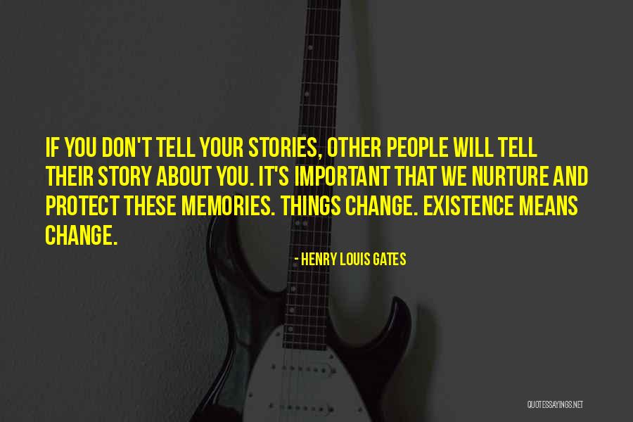 Important Memories Quotes By Henry Louis Gates