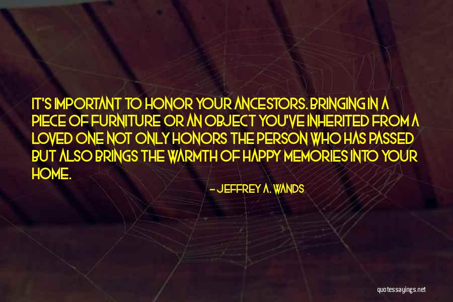 Important Memories Quotes By Jeffrey A. Wands