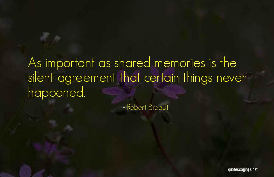 Important Memories Quotes By Robert Breault