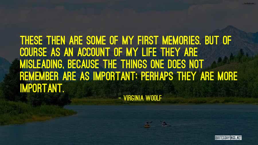 Important Memories Quotes By Virginia Woolf