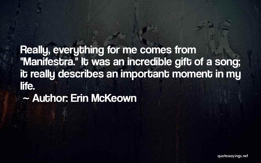 Important Moments In Life Quotes By Erin McKeown