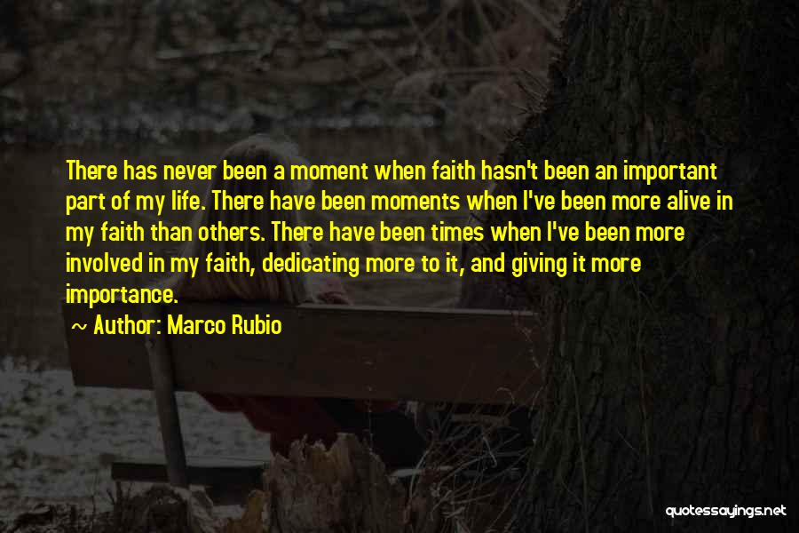 Important Moments In Life Quotes By Marco Rubio