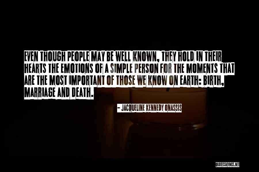 Important Moments Quotes By Jacqueline Kennedy Onassis