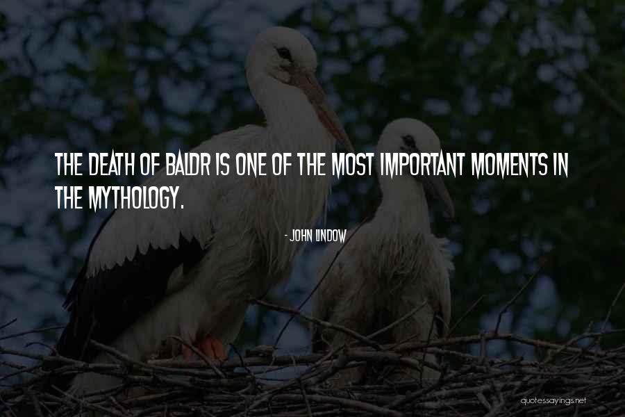 Important Moments Quotes By John Lindow