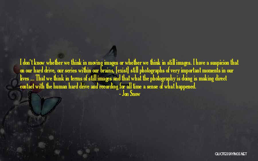 Important Moments Quotes By Jon Snow