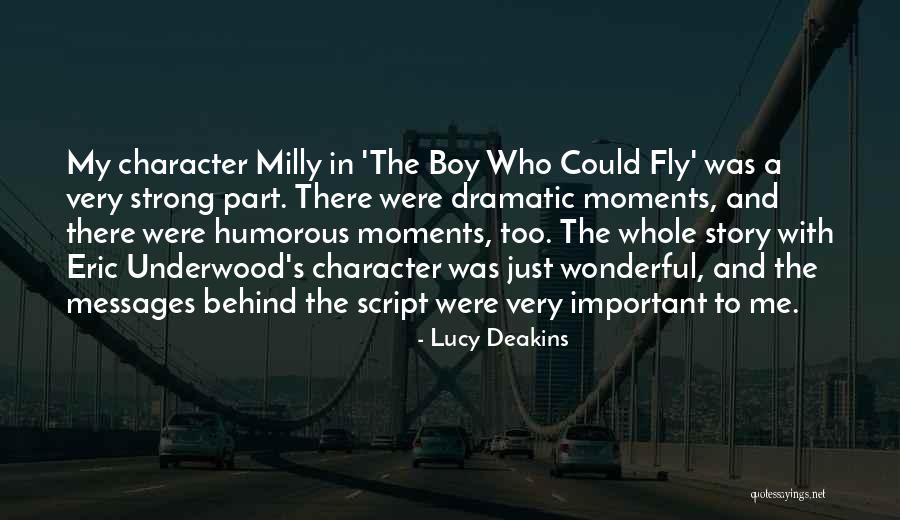 Important Moments Quotes By Lucy Deakins