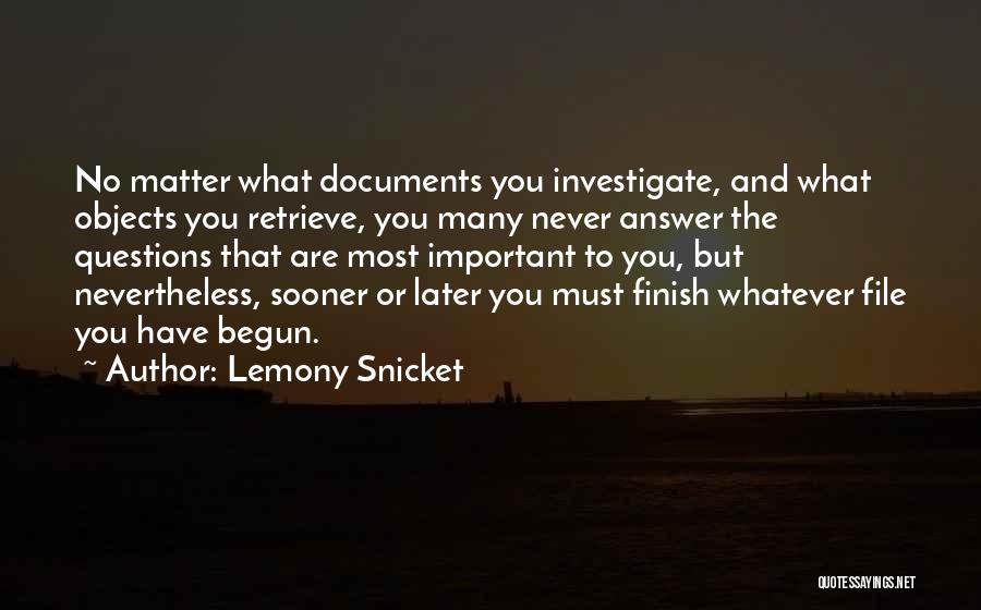 Important Objects Quotes By Lemony Snicket