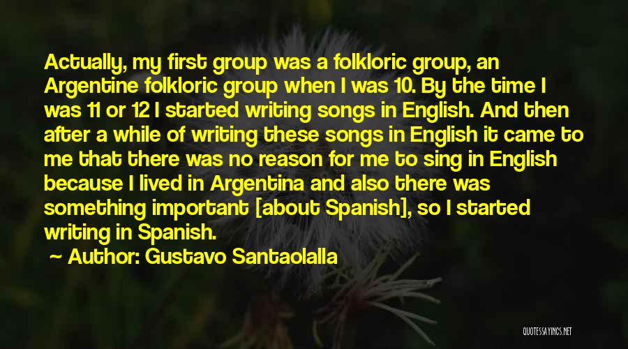 Important Of English Quotes By Gustavo Santaolalla