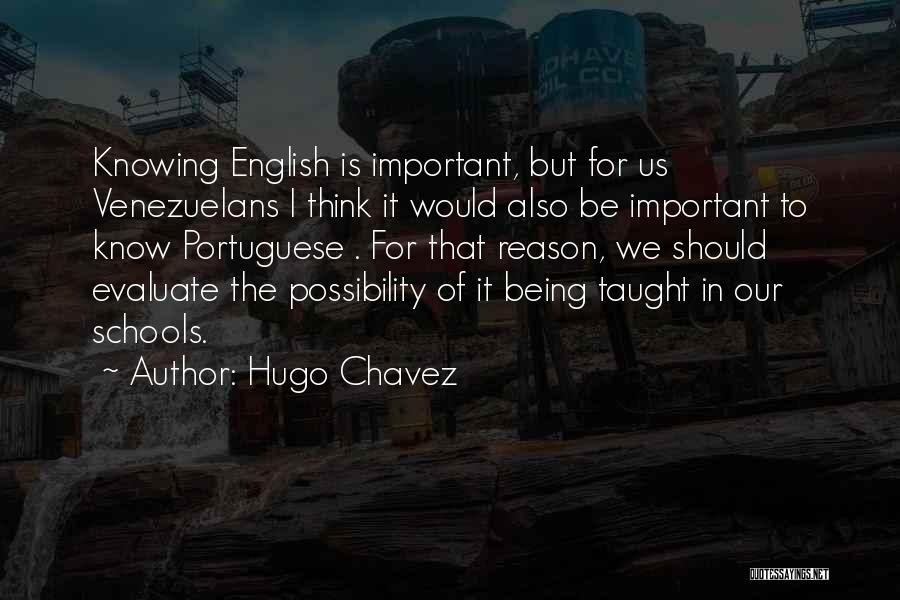 Important Of English Quotes By Hugo Chavez
