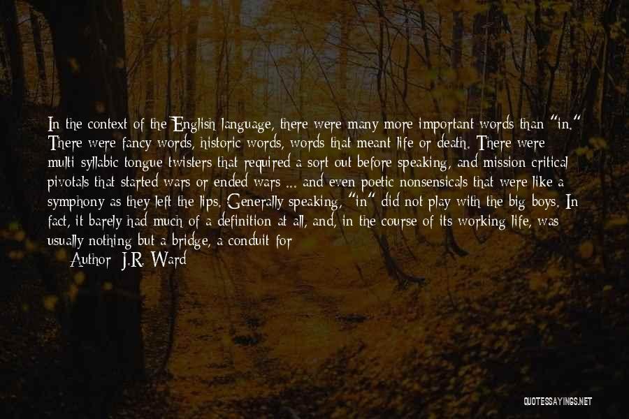 Important Of English Quotes By J.R. Ward