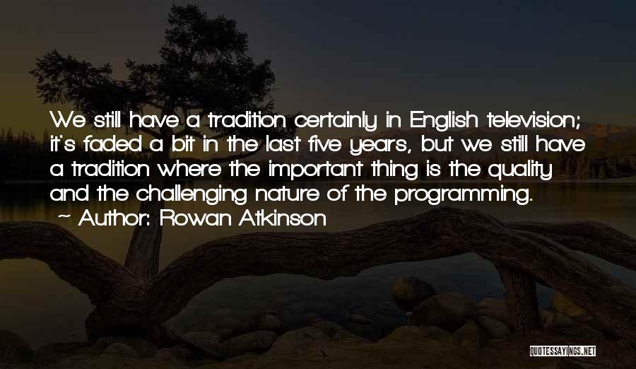 Important Of English Quotes By Rowan Atkinson