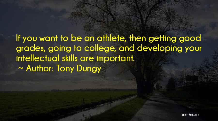 Important Of Good Grades Quotes By Tony Dungy