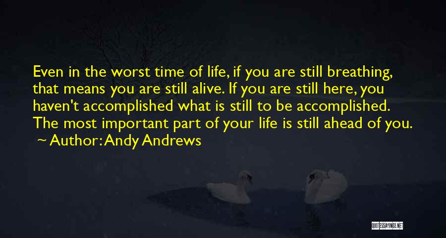 Important Part Of Life Quotes By Andy Andrews