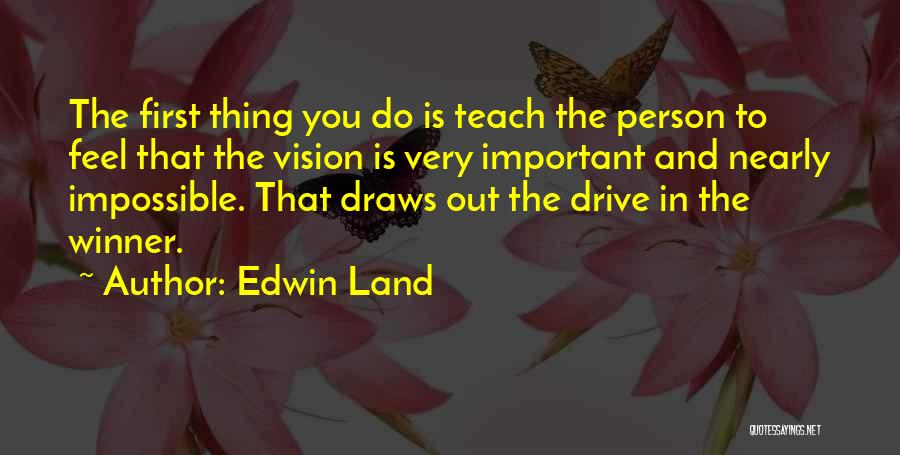 Important Person In Life Quotes By Edwin Land